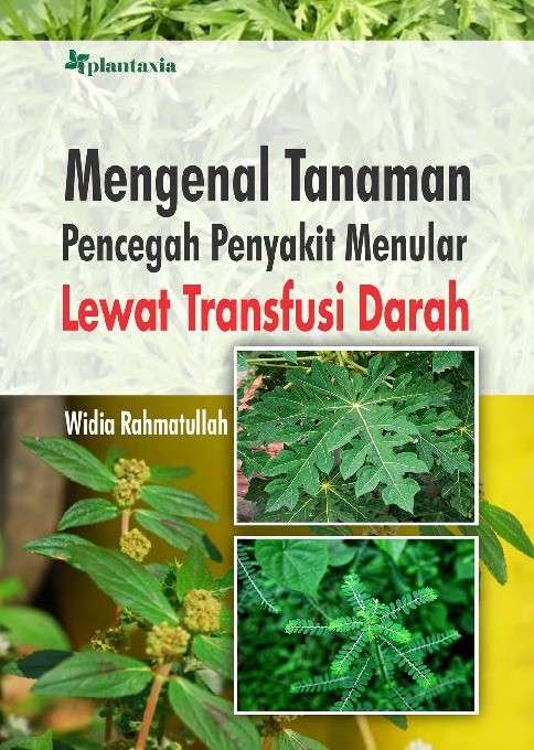 Mengenal Tanaman Pencegah Penyakit Menular Lewat Transfusi Darah
